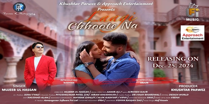 Approach Entertainment and Parwez K Photography  Unveil Mujeeb Ul Hassan’s Soulful Music Video Laagi Choote Na on UFI Music