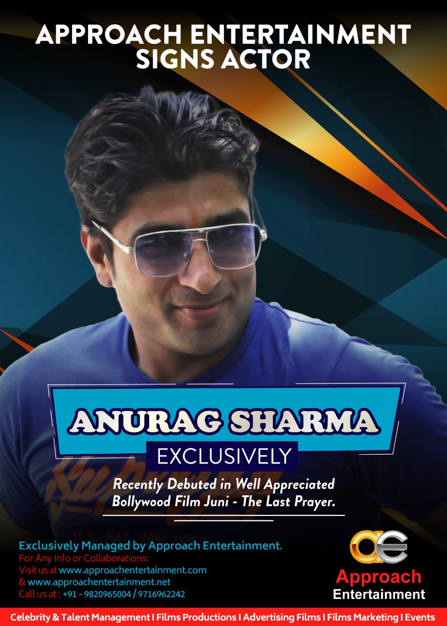 Approach Entertainment Exclusively Signs Actor Anurag Sharma