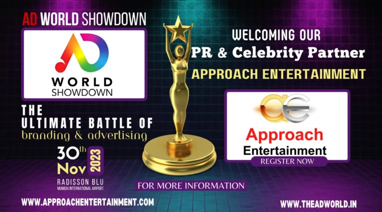 Approach Entertainment Named Exclusive PR & Celebrity Partner for India Content Leadership Awards, Ad World Showdown & Social Stars Awards