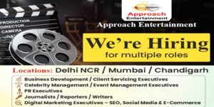 Approach Entertainment is Looking for Business Development – Client Servicing / Celebrity & Events Management  / PR Executives / Journalists – Reporters & Writers & Digital Marketing SEO- Social Media & Ecommerce Executives.