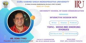 Sonu Tyagi, Founder of Approach Entertainment & Go Spiritual, to Host Interactive Session on Media & Emerging Avenues at University School of Mass Communication, IP University, Delhi