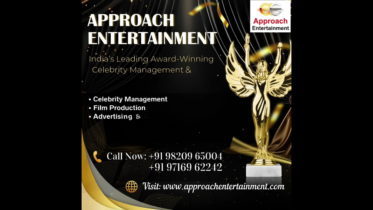 Approach Entertainment: India’s Leading Celebrity Management & Films Productions Company